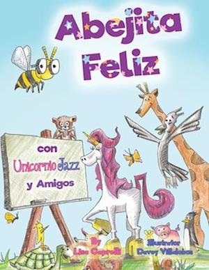 Abejita Feliz Con Unicornio Jazz y Amigos