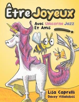 Être Joyeux Avec Unicorne Jazz Et Amis