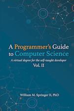 A Programmer's Guide to Computer Science Vol. 2 