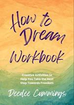 How to Dream Workbook