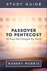 Passover to Pentecost Study Guide