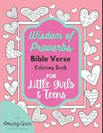 Wisdom of Proverbs Bible Verse Coloring Book for Little Girls & Teens