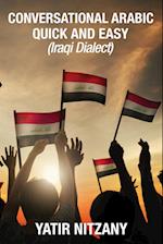 Conversational Arabic Quick and Easy: Iraqi Dialect 