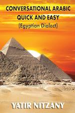 Conversational Arabic Quick and Easy: Egyptian Arabic 