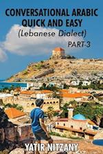 Conversational Arabic Quick and Easy - Lebanese Dialect - PART 3