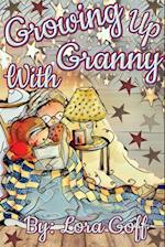 Growing Up With Granny