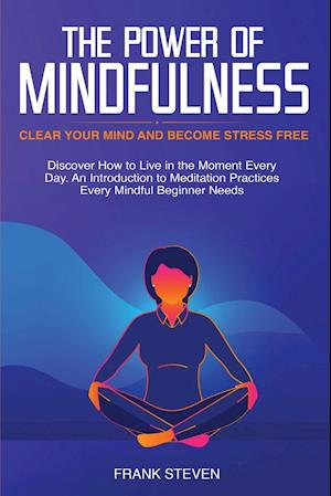 The Power of Mindfulness