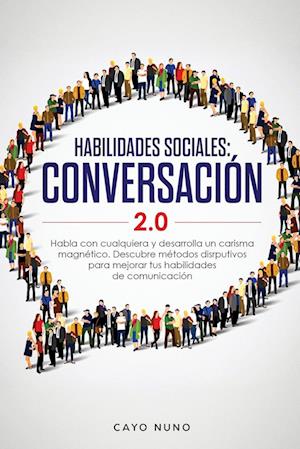 HABILIDADES SOCIALES 2.0 CONVERSACIÓN