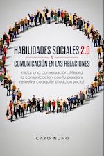 HABILIDADES SOCIALES  2.0 &  COMUNICACIÓN EN LAS  RELACIONES