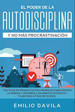 EL PODER DE LA AUTODISCIPLINA Y NO MÁS  PROCRASTINACIÓN