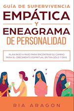 GUÍA DE SUPERVIVENCIA EMPÁTICA Y ENEAGRAMA DE PERSONALIDAD