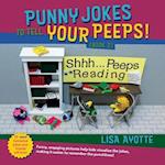 Punny Jokes to Tell Your Peeps! (Book 2)