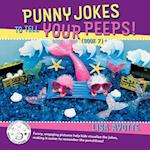 Punny Jokes to Tell Your Peeps! (Book 7), Volume 7