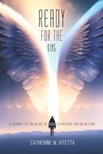 Ready for the King: A Journey to the Heart of Jesus to Prepare for His Return 