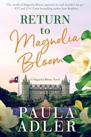 Return to Magnolia Bloom, a Magnolia Bloom Novel