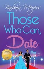 Those Who Can, Date