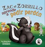 Zac el Zorrillo aprende a pedir perdon