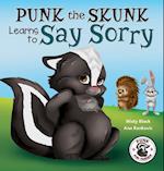 Punk the Skunk Learns to Say Sorry 