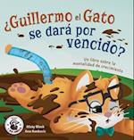 ¿Guillermo el Gato se dará por vencido?