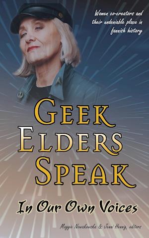 Geek Elders Speak