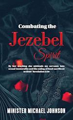 Combating the Jezebel Spirit 