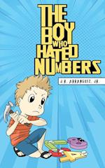 THE BOY WHO HATED NUMBERS 
