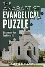The Anabaptist Evangelical Puzzle
