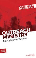 Outreach Ministry Volunteer Handbook : Equipping You to Serve