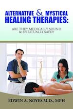 Alternative  & Mystical Healing Therapies