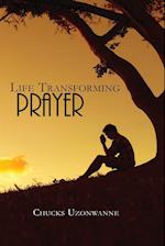 Life Transforming Prayer 