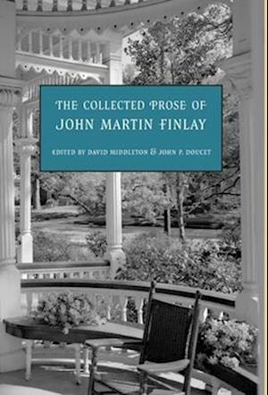 The Collected Prose of John Martin Finlay
