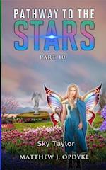 Pathway to the Stars: Part 10, Sky Taylor 