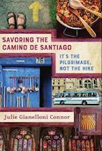 Savoring the Camino de Santiago