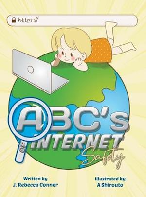 The ABC's of Internet Safety