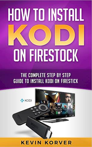 How to Install Kodi on Firestick