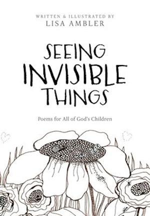 Seeing Invisible Things