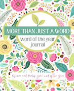 More Than Just A Word: Discover and develop your word of the year 