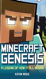 Minecraft: Genesis: A Legend of How It All Began: An Unofficial Minecraft Novel 