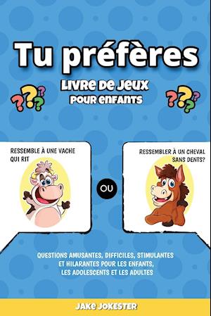 Tu préfères livre de jeux pour enfants