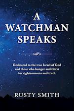 A Watchman Speaks