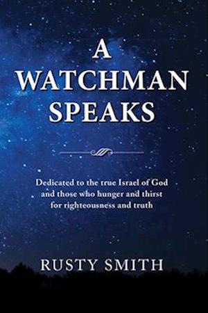 Watchman Speaks