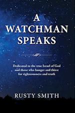 Watchman Speaks