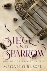 Siege and Sparrow