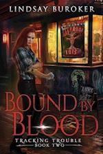 Bound by Blood: An Urban Fantasy Adventure 