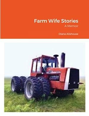 Farm Wife Stories