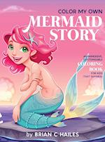 Color My Own Mermaid Story