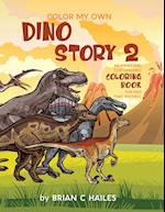 Color My Own Dino Story 2
