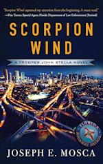 Scorpion Wind: A Trooper John Stella Novel 