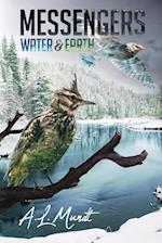 Water & Earth: Book 1 of the Messengers Trilogy 