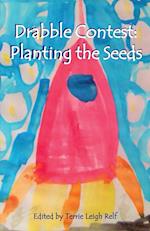 Planting the Seeds: Young Writers Drabble Contest 